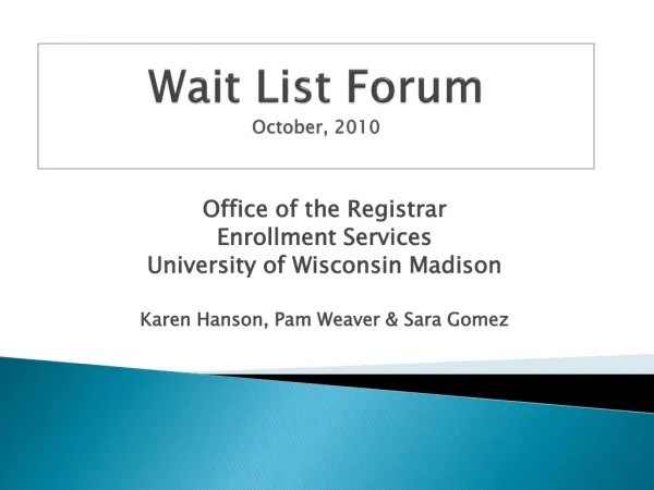 Wait List Forum October, 2010