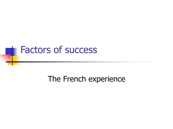 Factors of success