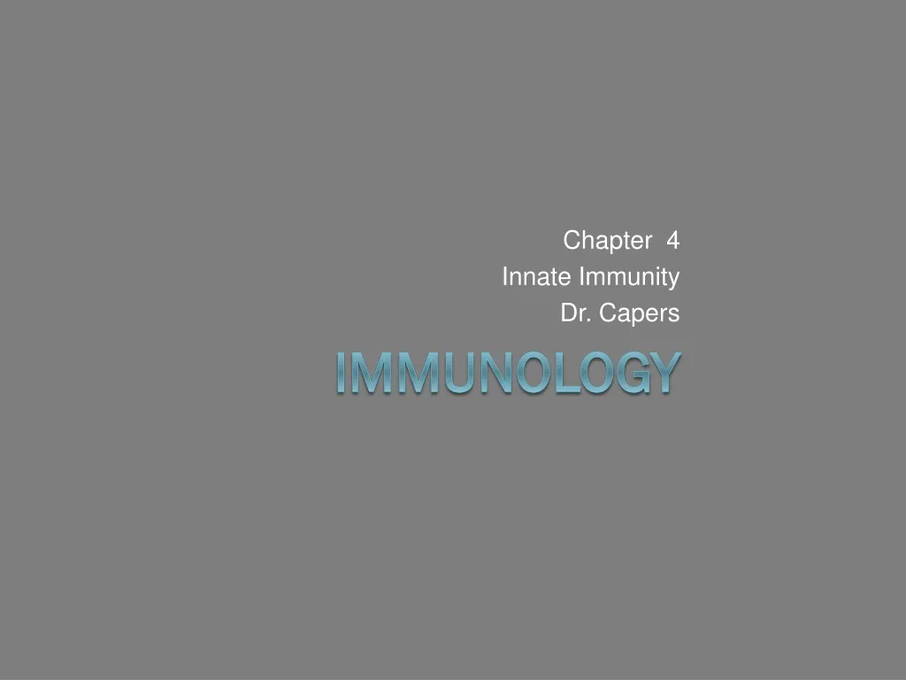 chapter 4 innate immunity dr capers