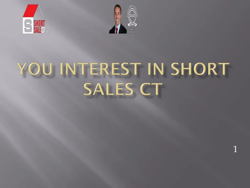 you interest in short sales ct