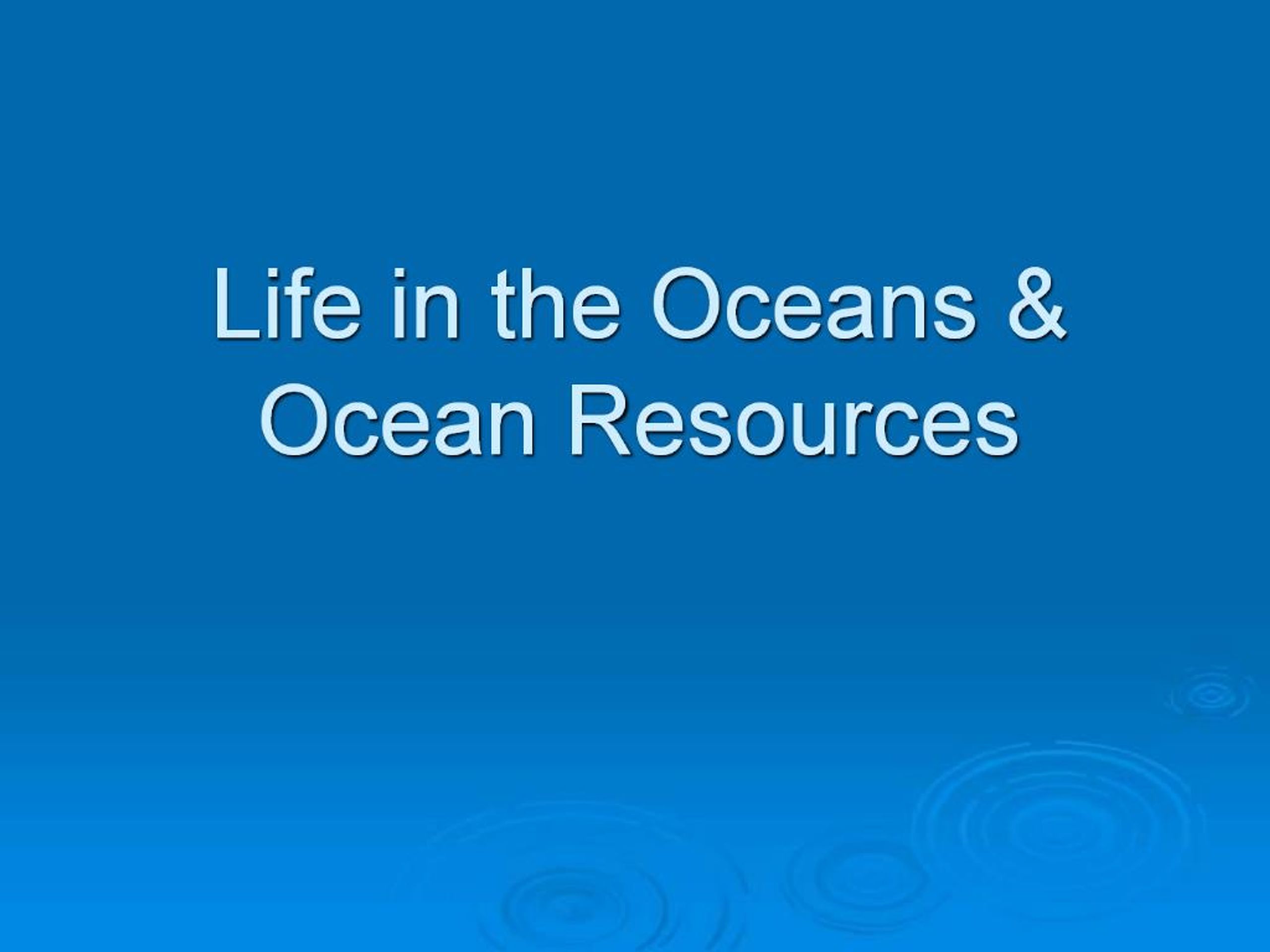 PPT - Discovering the Wealth of Ocean Resources PowerPoint Presentation ...
