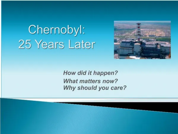 Chernobyl: 25 Years Later