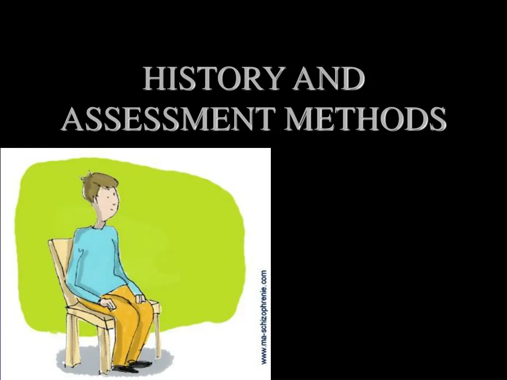 history and assessment methods