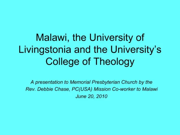 Malawi, the University of Livingstonia and the University s College of Theology