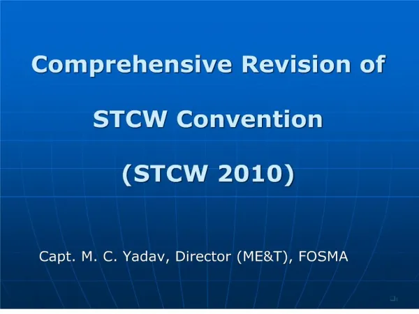 comprehensive revision of stcw convention stcw 2010