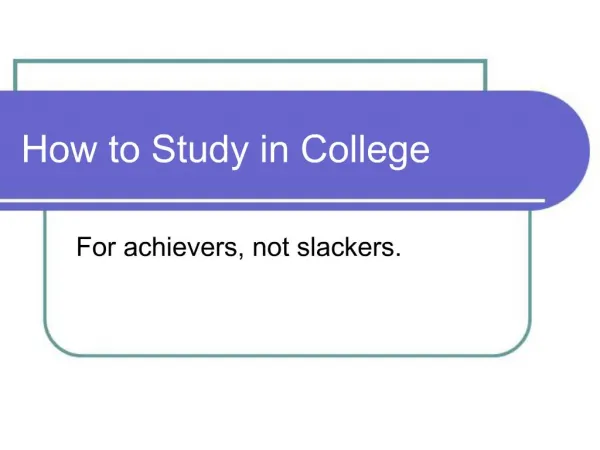 How to Study in College