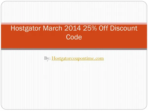 Hostgator March 2014 25% Off Discount Code