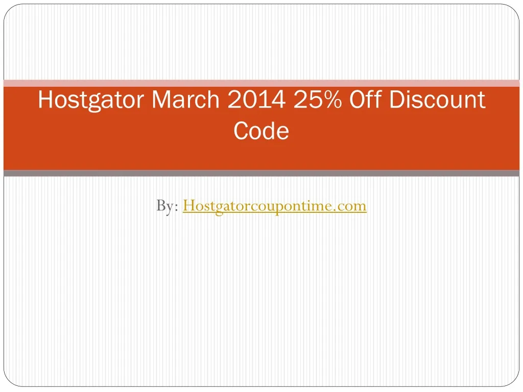 hostgator march 2014 25 off discount code