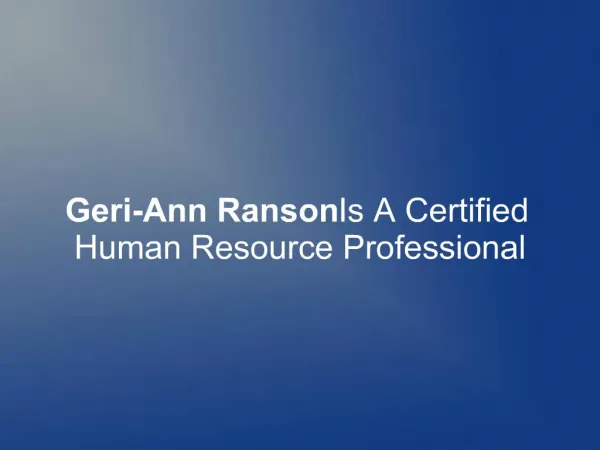 Geri-Ann Ranson Is A Certified Human Resource Professional