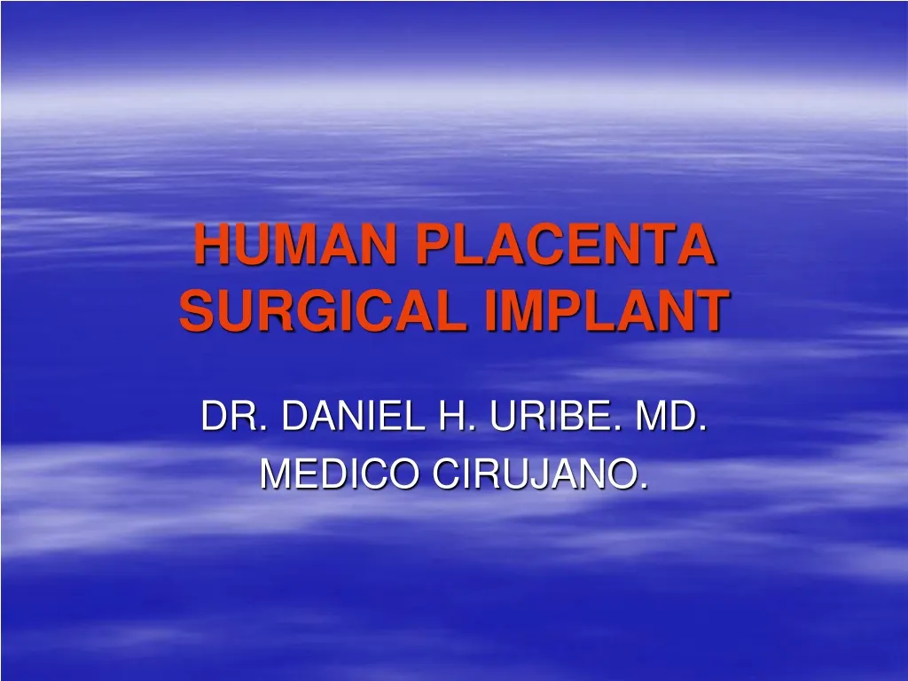 human placenta surgical implant