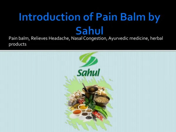 Herbal Products Pain Balm by Ayurvedic Medicine Sahul