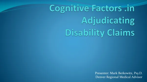 Cognitive Factors Adjudicating Disability Claims