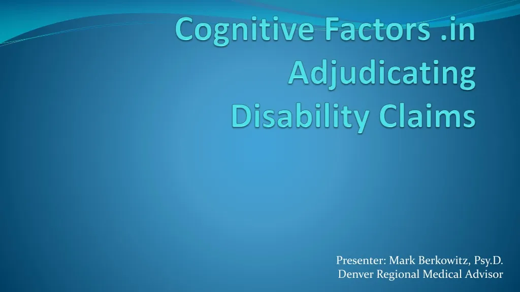 cognitive factors in adjudicating disability claims