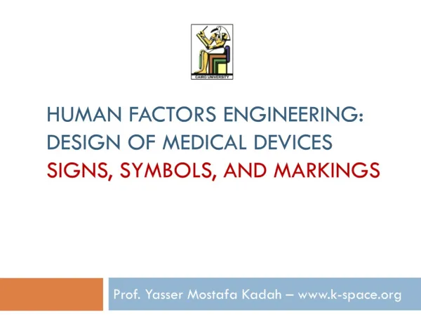 Human Factors Engineering: Design of Medical Devices Signs, Symbols, and Markings