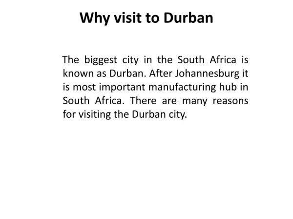 Why visit to Durban