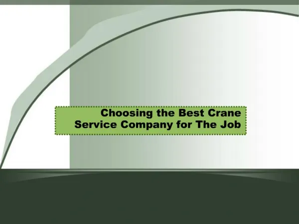 Choosing the Best Crane Service Company for The Job