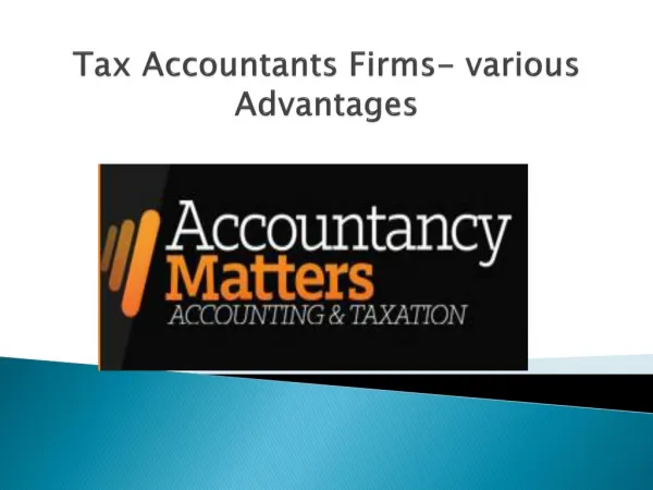 Tax Accountants Firms- various Advantages