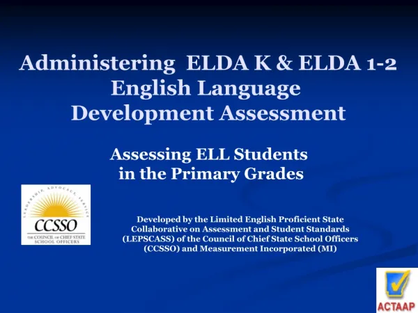Administering ELDA K &amp; ELDA 1-2 English Language Development Assessment