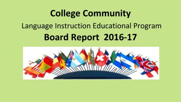 College Community Language Instruction Educational Program Board Report 201 6-17