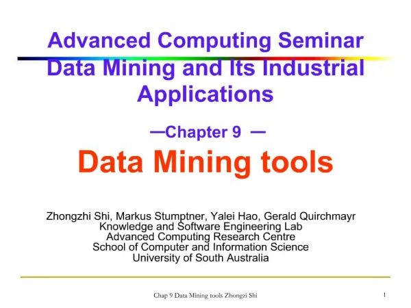 Advanced Computing Seminar Data Mining and Its Industrial Applications Chapter 9 Data Mining tools
