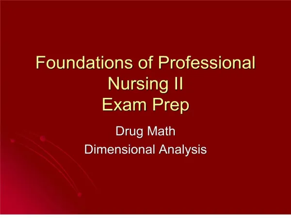 foundations of professional nursing ii exam prep