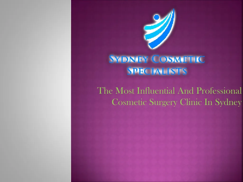 the most influential and professional cosmetic surgery clinic in sydney