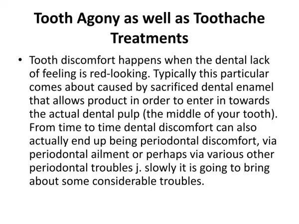 Tooth Agony as well as Toothache Treatments
