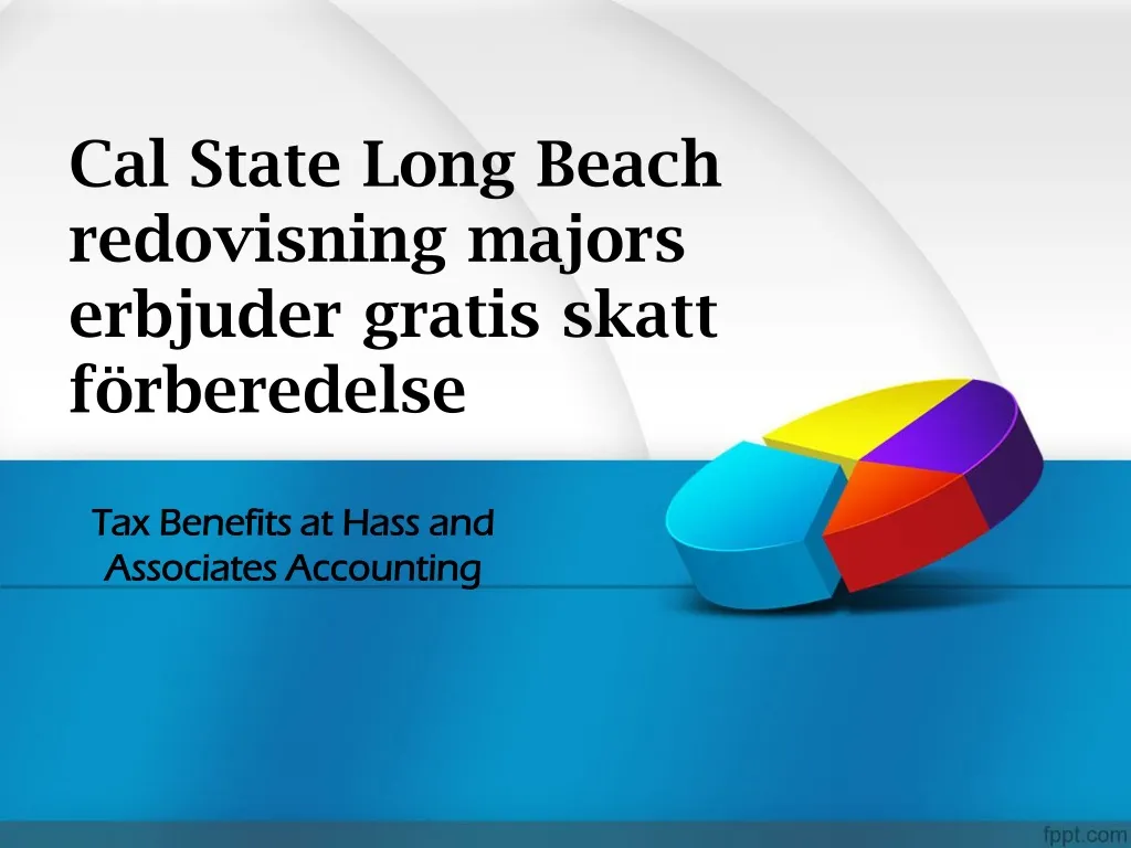 cal state long beach redovisning majors erbjuder gratis skatt f rberedelse