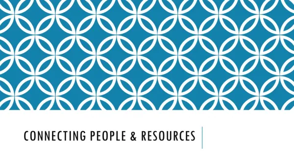 Connecting People &amp; resources
