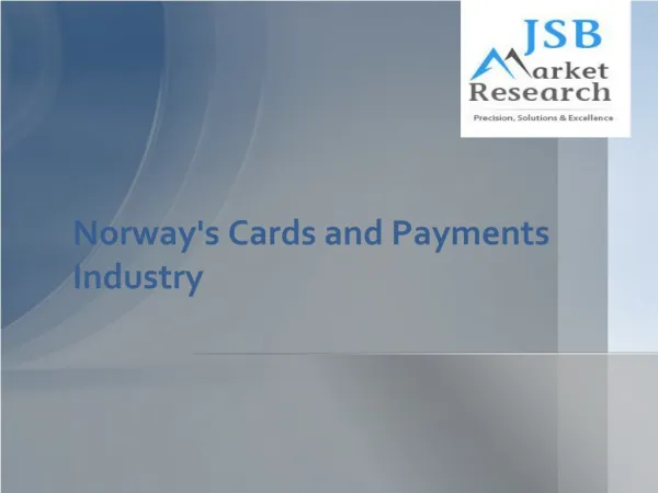 Norway's Cards and Payments Industry: Emerging Opportunities