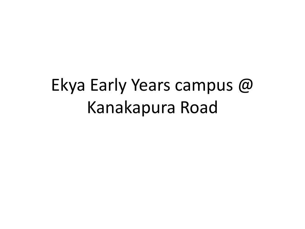 ekya early years campus @ kanakapura road