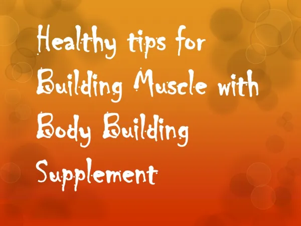Healthy tips for Building Muscle with Bodybuilding Supplemen