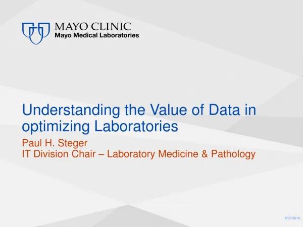 Understanding the Value of Data in optimizing Laboratories