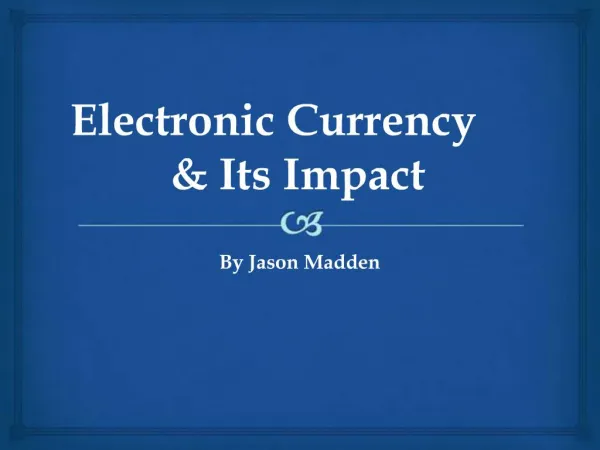 Electronic Currency Its Impact