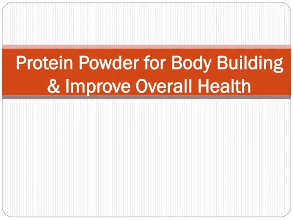 Protein Powder for Body Building