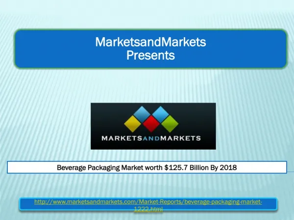 Beverage Packaging Market worth $125.7 Billion By 2018