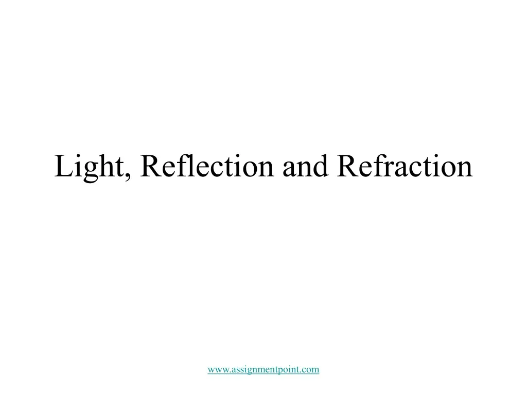 light reflection and refraction