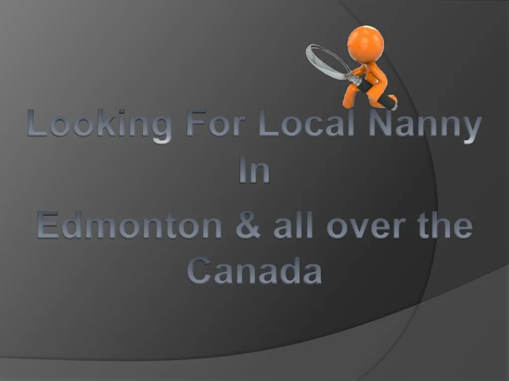 looking for local nanny