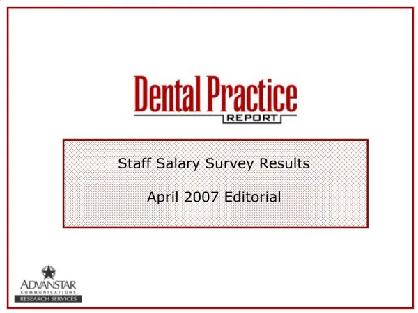 Staff Salary Survey Results April 2007 Editorial