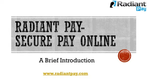 Radiant Pay-Certified Payment Processing