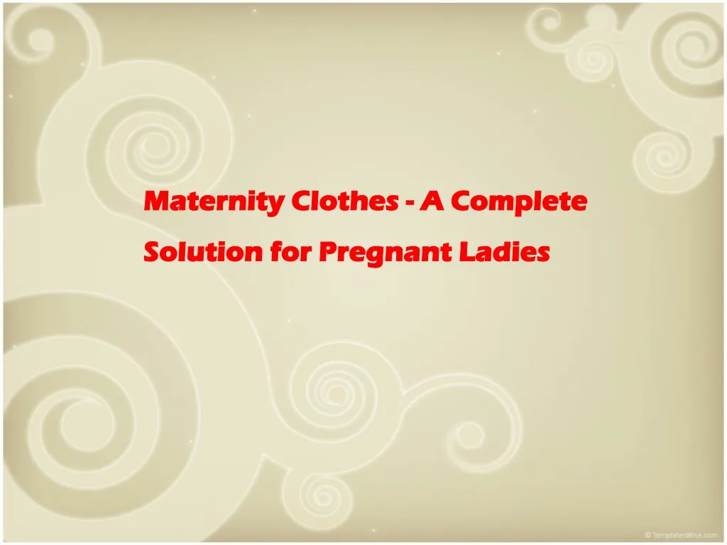 maternity clothes a complete solution