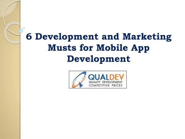 6 Development and Marketing Musts for Mobile App Development