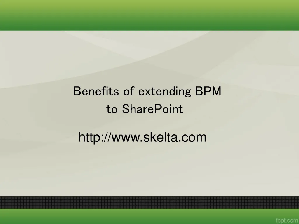 benefits of extending bpm to sharepoint