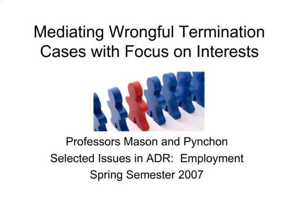 Mediating Wrongful Termination Cases with Focus on Interests