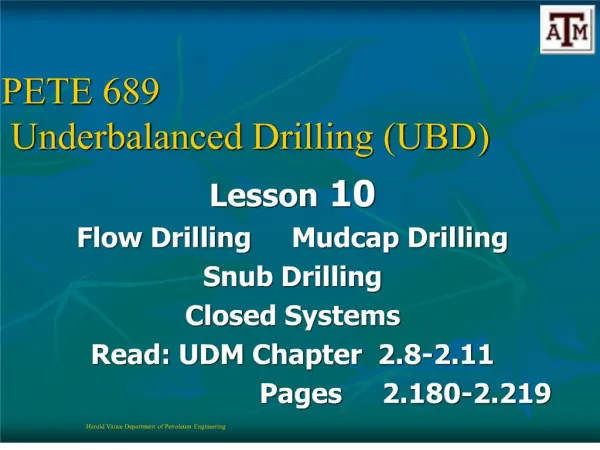 lesson 10 flow drilling mudcap drilling snub drilling closed systems read: udm chapter 2.8-2.11