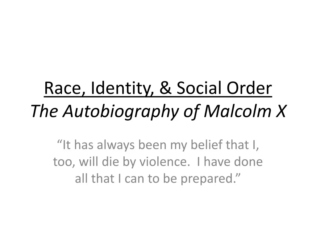 race identity social order the autobiography of malcolm x