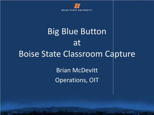 Big Blue Button at Boise State Classroom Capture