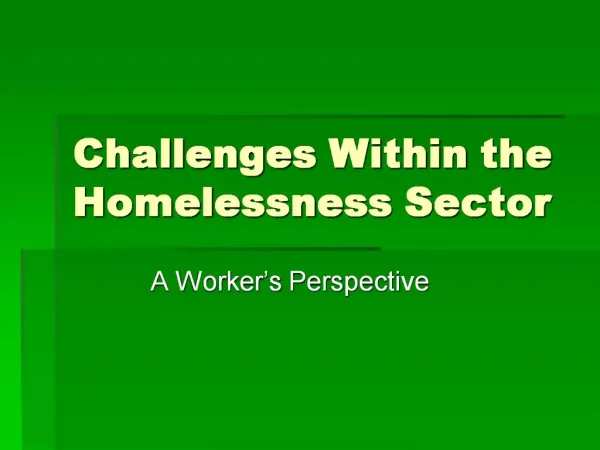 Challenges Within the Homelessness Sector