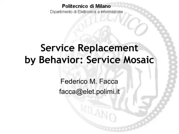 Service Replacement by Behavior: Service Mosaic