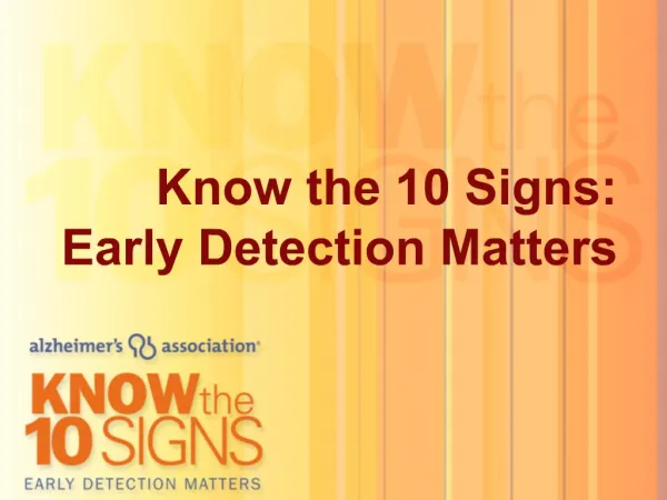 Know the 10 Signs: Early Detection Matters